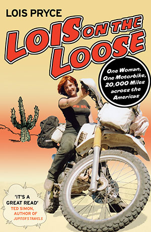 Lois Pryce's book Lois on the Loose