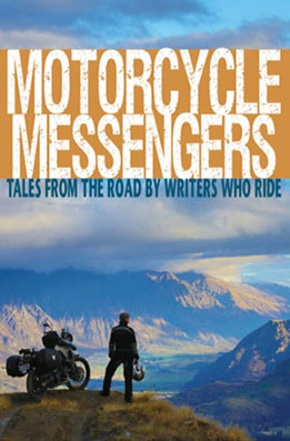 Motorcycle Messengers - an anthology of travel writing with female adventurer Lois Pryce as contributor